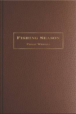 Fishing Season - Philip Weigall