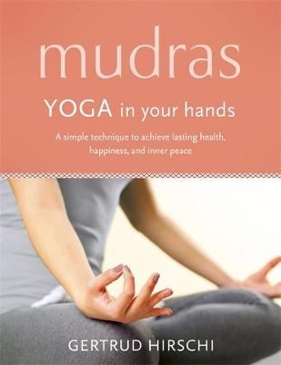 Mudras -  Gertrud Hirschi