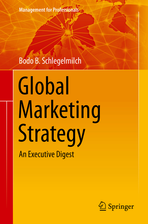 Global Marketing Strategy - Bodo B. Schlegelmilch