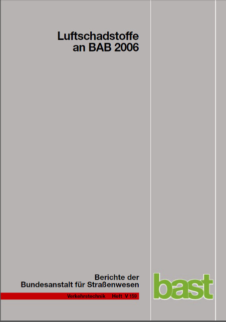 Luftschadstoffe an BAB 2006 - A Baum, H Hasskelo, I Siebertz, W Weidner