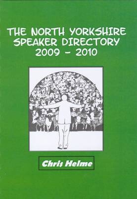 The North Yorkshire Speaker Directory - Christopher Helme