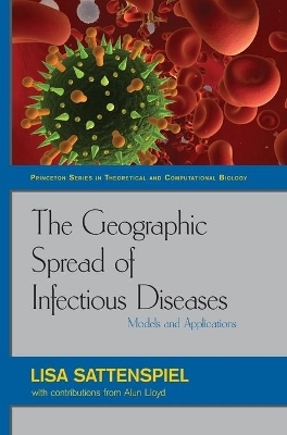 The Geographic Spread of Infectious Diseases - Lisa Sattenspiel