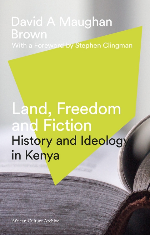 Land, Freedom and Fiction -  David Maughan Brown