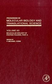 Molecular Biology of Protein Folding, Part A - 