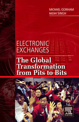 Electronic Exchanges - Michael Gorham, Nidhi Singh