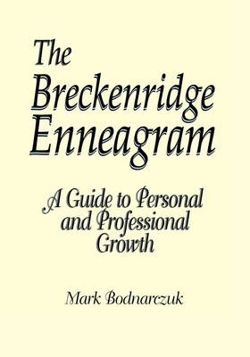 The Breckenridge Enneagram - Mark Bodnarczuk