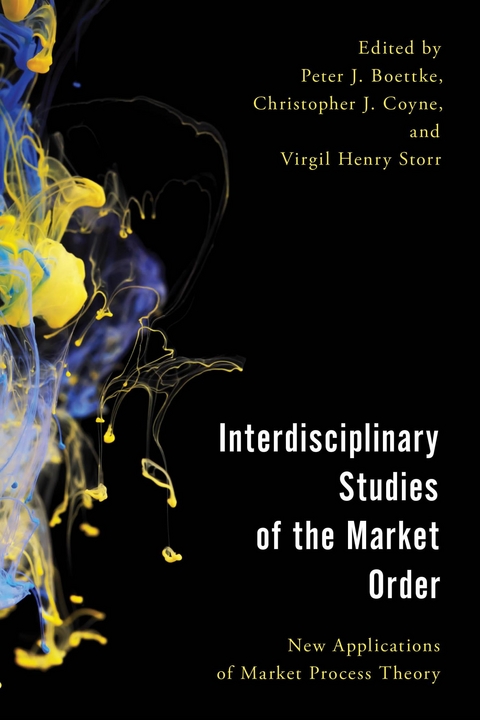 Interdisciplinary Studies of the Market Order - 