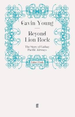 Beyond Lion Rock - Gavin Young