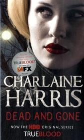 Dead and Gone - Charlaine Harris