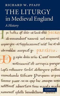 The Liturgy in Medieval England - Richard W. Pfaff