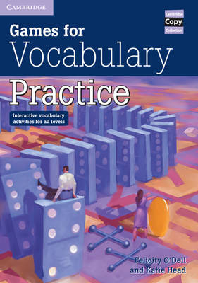 Games for Vocabulary Practice - Felicity O'Dell, Katie Head