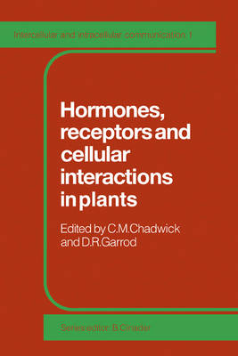 Hormones, Receptors and Cellular Interactions in Plants - 