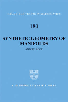 Synthetic Geometry of Manifolds - Anders Kock