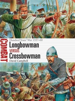 Longbowman vs Crossbowman -  David Campbell