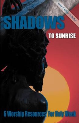 Shadows to Sunrise