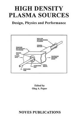 High Density Plasma Sources - Oleg A. Popov