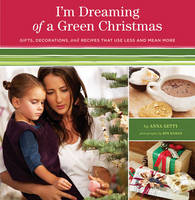 Im Dreaming of a Green Christmas - Anna Getty