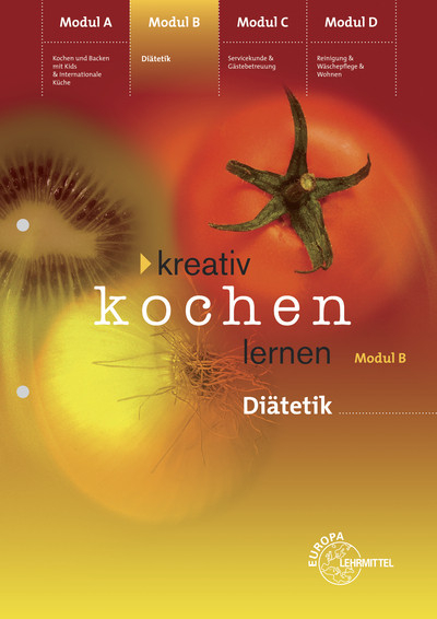 Kreativ Kochen lernen Modul B - Rita Richter