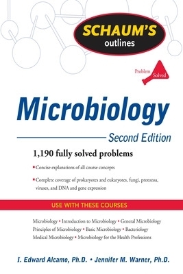 Schaum's Outline of Microbiology, Second Edition - I. Edward Alcamo, Jennifer Warner