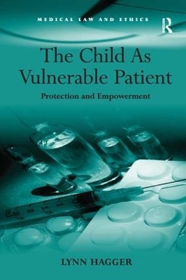 The Child As Vulnerable Patient - Lynn Hagger