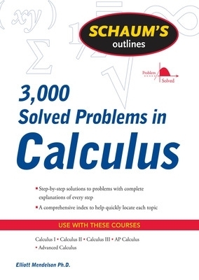 Schaum's 3,000 Solved Problems in Calculus - Elliott Mendelson