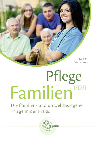 Pflege von Familien - Christina Köhlen, Marie-Luise Friedemann