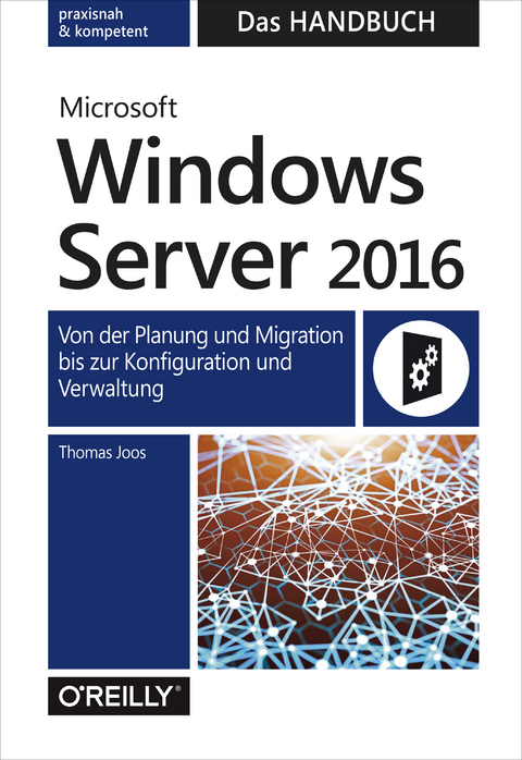 Microsoft Windows Server 2016  -  Das Handbuch -  Thomas Joos