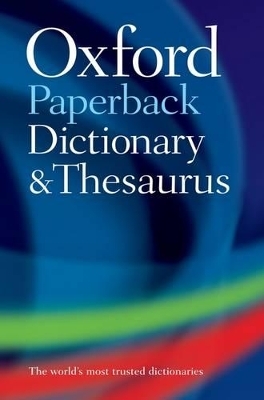 Oxford Paperback Dictionary & Thesaurus -  Oxford Languages