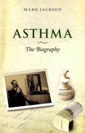 Asthma: The Biography - Mark Jackson