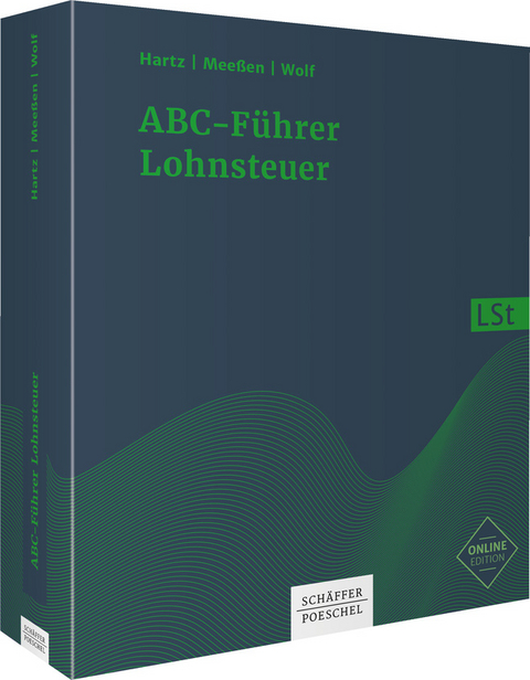 ABC-Führer Lohnsteuer - Wilhelm Hartz, Josef Meeßen, Niels G. Wolf