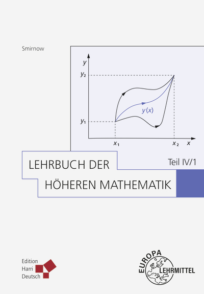 Lehrbuch der höheren Mathematik Teil IV/1