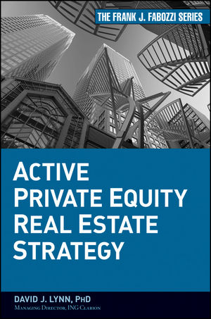 Active Private Equity Real Estate Strategy - David J. Lynn