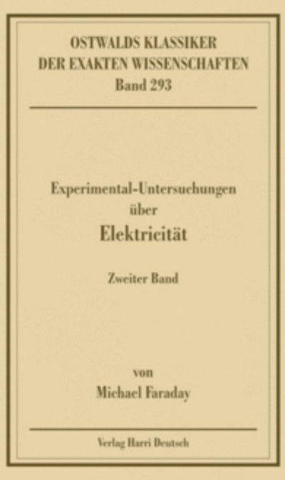 Experimentaluntersuchungen über Elektricität, Band 2 (Faraday)