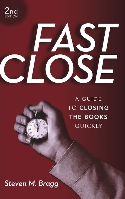 Fast Close - Steven M. Bragg