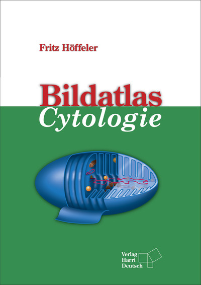 Bildatlas Cytologie - Fritz Höffeler