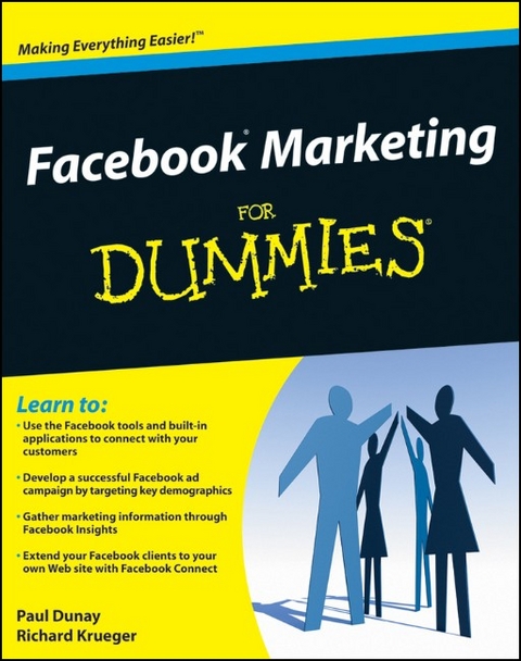 Facebook Marketing For Dummies - Paul Dunay, Richard Krueger