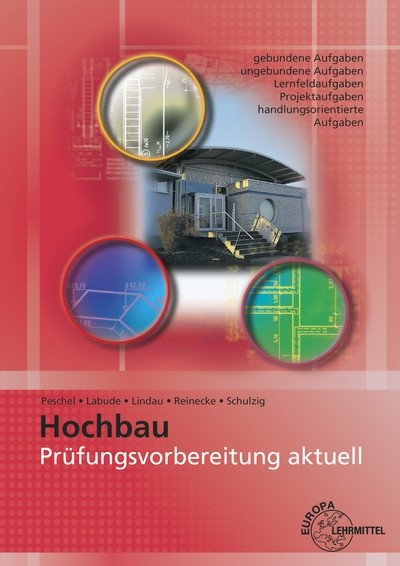 Prüfungsvorbereitung aktuell - Hochbau - Ulrich Labude, Doreen Lindau, Peter Peschel, Hans-Joachim Reinecke, Sven Schulzig