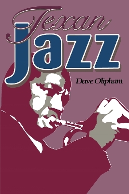 Texan Jazz - Dave Oliphant