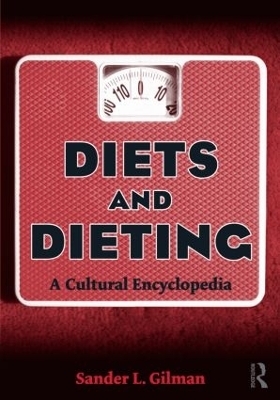 Diets and Dieting - Sander L. Gilman