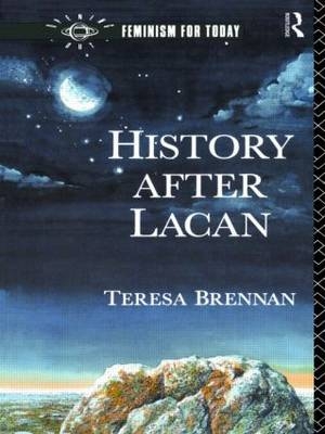 History After Lacan - Teresa Brennan