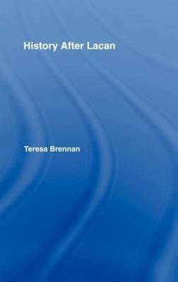 History After Lacan - Teresa Brennan