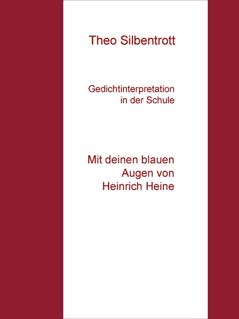 Gedichtinterpretation in der Schule -  Theo Silbentrott