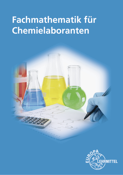 Fachmathematik für Chemielaboranten - Sabine Meißner, Henning Schnitger, Matthias Weber