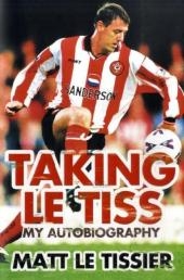 Taking Le Tiss - Matt Le Tissier