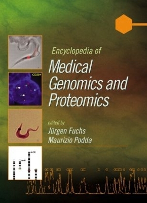 Encyclopedia of Medical Genomics and Proteomics, 2 Volume Set - Jürgen Fuchs