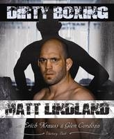 Dirty Boxing - Matt Lindland, Glen Cordoza