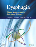 Dysphagia - Michael E. Groher, Michael A. Crary