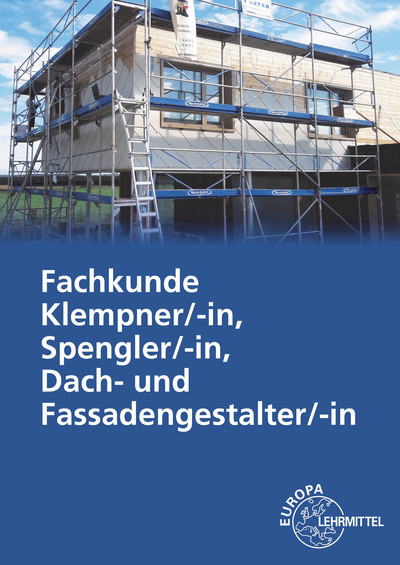 Fachkunde für Klempner, Flaschner und Spengler - Hans-Peter Rösch