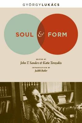 Soul and Form - Georg Lukacs