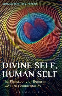 Divine Self, Human Self -  Ram-Prasad Chakravarthi Ram-Prasad